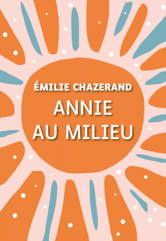 annie au milieu